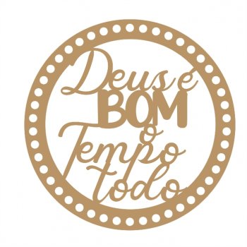 Base Deus é Bom para Crochê em MDF (P-M-G)
