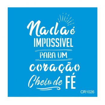 Stencil CR Laser Nada é Impossível (P-M-G)