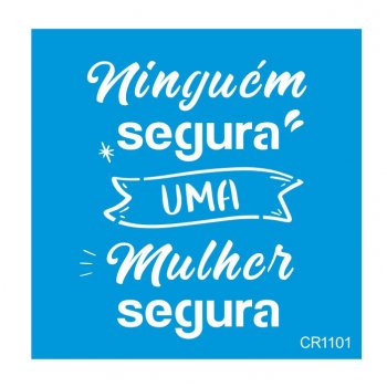 Stencil CR Laser Mulher segura (P-M-G)
