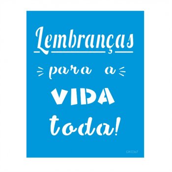 Stencil CR Laser Lembranças da Vida - 20x25