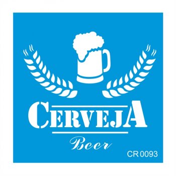 Stencil CR Laser Cerveja - 10x10