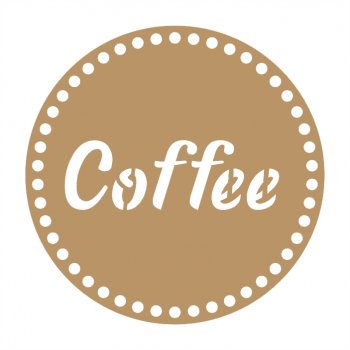 Base Coffee para Crochê em MDF (P-M-G)