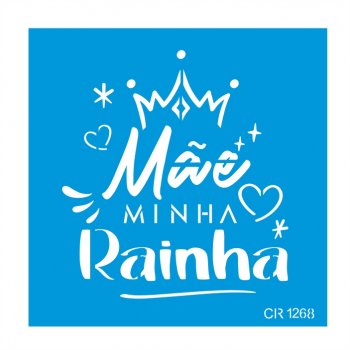 Stencil CR Laser Mãe Rainha (P-M-G)