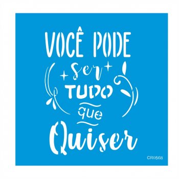 Stencil CR Laser Você Pode Tudo - 20x20