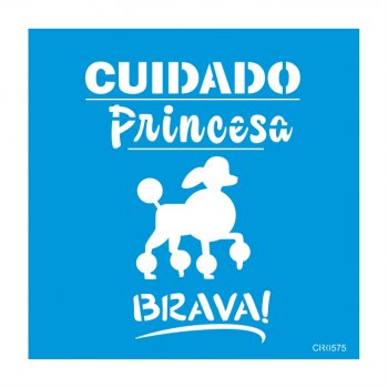 Stencil CR Laser Cuidado Princesa - 20x20