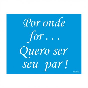 Stencil CR Laser Seu Par - 20x25