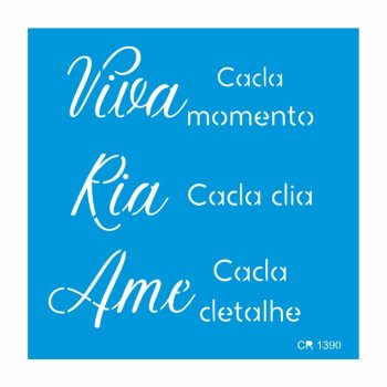Stencil CR Laser Viva, Ria e Ame 01 - 20x20