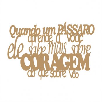 Frase - Pássaro Coragem