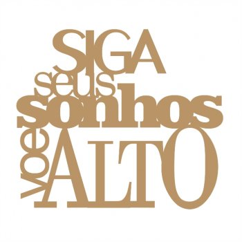 Frase - Siga seus Sonhos