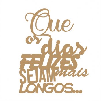 Frase - Dias Longos