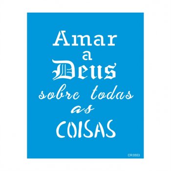 Stencil CR Laser Amar a Deus - 20x25