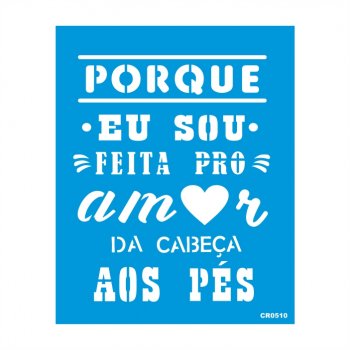 Stencil CR Laser Feita Pro Amor - 20x25