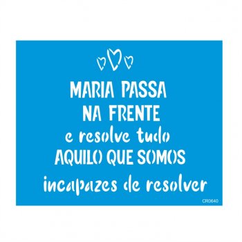 Stencil CR Laser Maria Passa na Frente - 20x25