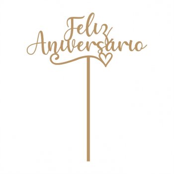 Topper de Bolo Feliz Aniversário com Coração em MDF