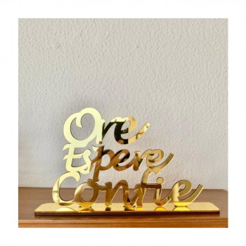 Frase Ore Espere e Confie com Base em Acrílico - Mod 01