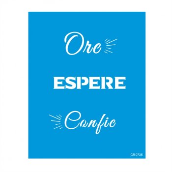 Stencil CR Laser Ore Espere e Confie - 20x25