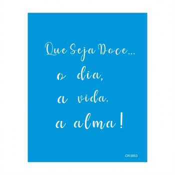 Stencil CR Laser Seja Doce - 20x25