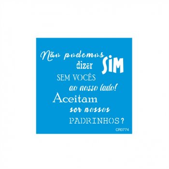 Stencil CR Laser Padrinhos - (P-M-G)